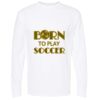 Gold Soft Touch Long Sleeve T-Shirt Thumbnail